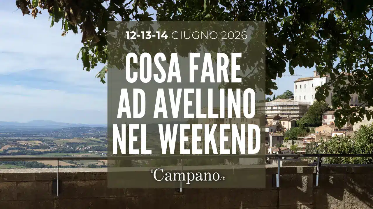 Avellino, tutti i grandi eventi in programma nel week-end 12-13-14 giugno