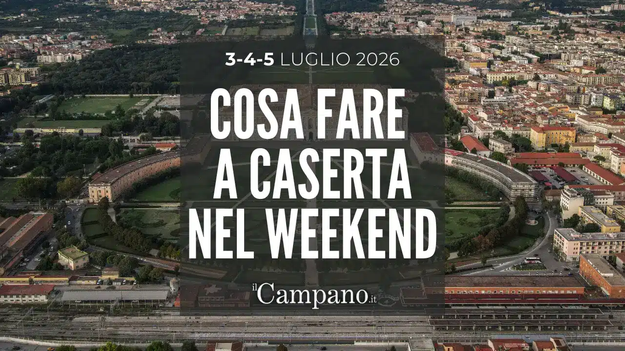 Caserta, tutti i grandi eventi in programma nel weekend 3-4-5 luglio